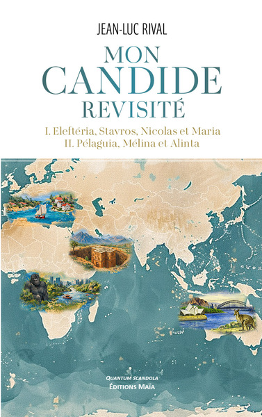 Picture of Mon Candide revisité, I. Eleftéria, Stavros, Nicolas et Maria II. Pélaguia, Mélina et Alinta