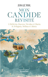 Picture of Mon Candide revisité, I. Eleftéria, Stavros, Nicolas et Maria II. Pélaguia, Mélina et Alinta