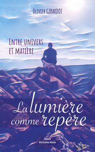Picture of Entre univers et matière, la lumière comme repère
