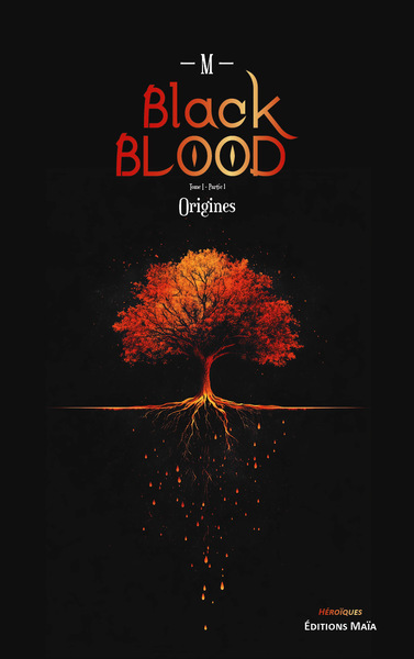 Image de Black Blood, Tome I – Partie 1 – Origines