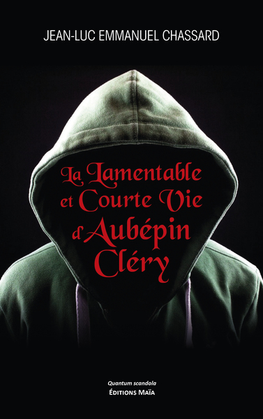 Picture of La Lamentable et Courte Vie d’Aubépin Cléry