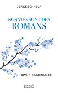 Picture of Nos vies sont des romans - Tome 2 – La chrysalide