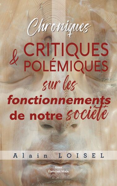 Picture of Chroniques – Critiques & polémiques sur les fonctionnements de notre société