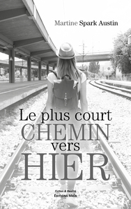 Picture of Le plus court chemin vers hier