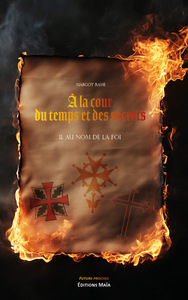 Picture of À la cour du temps et des secrets - II. Au nom de la foi