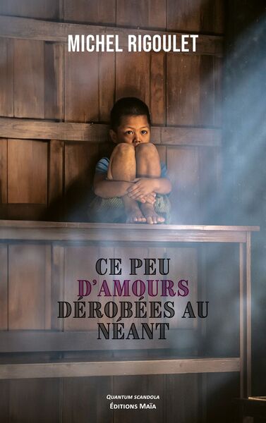 Image de Ce peu d'amours dérobées au néant