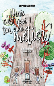 Image de Mais c’est quoi ton vrai métier ?