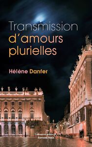 Image de Transmission d'amours plurielles