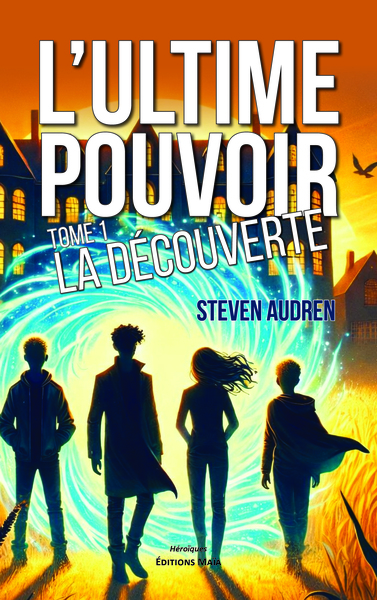 Picture of L’ultime pouvoir - Tome 1 - La découverte