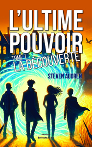 Picture of L’ultime pouvoir - Tome 1 - La découverte