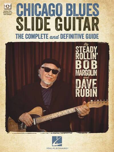 Picture of BOB MARGOLIN : CHICAGO BLUES SLIDE GUITAR, THE COMPLETE AND DEFINITIVE GUIDE + AUDIO ONLINE