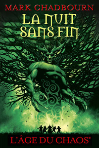Image de La Nuit sans fin, (L'Age du chaos*)