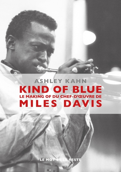 Picture of KIND OF BLUE - LE MAKING-OF DU CHEF-D'OEUVRE DE MILES DAVIS