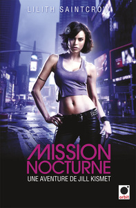 Image de Mission nocturne - Une aventure de Jill Kismet