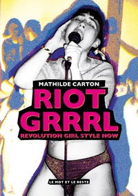 Picture of Riot Grrrl - Revolution Girl Style Now