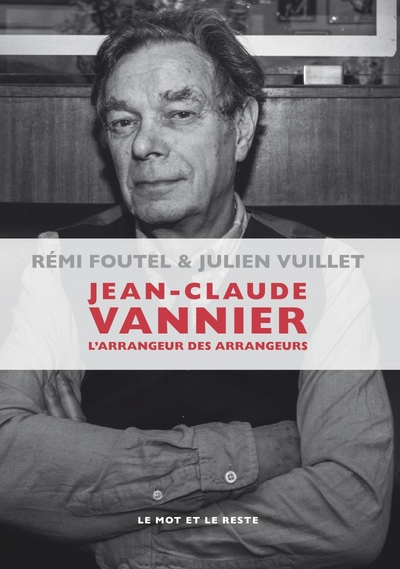 Picture of JEAN-CLAUDE VANNIER - L'ARRANGEUR DES ARRANGEURS