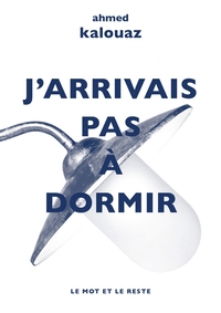 Picture of J'ARRIVAIS PAS A DORMIR