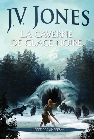 Image de La Caverne de glace noire, (L'Epée des ombres**)