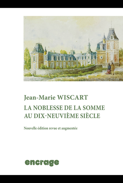 Image de La Noblesse de la Somme au XIXe siècle