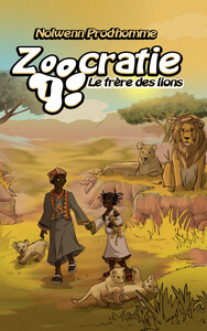 Image de Le frère des lions (Zoocratie - tome 1)