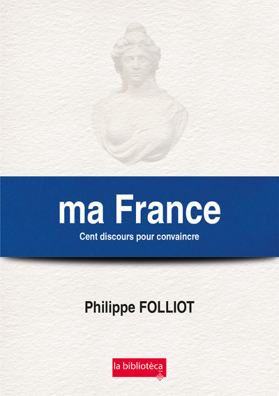 Picture of ma France Cent discours pour convaincre