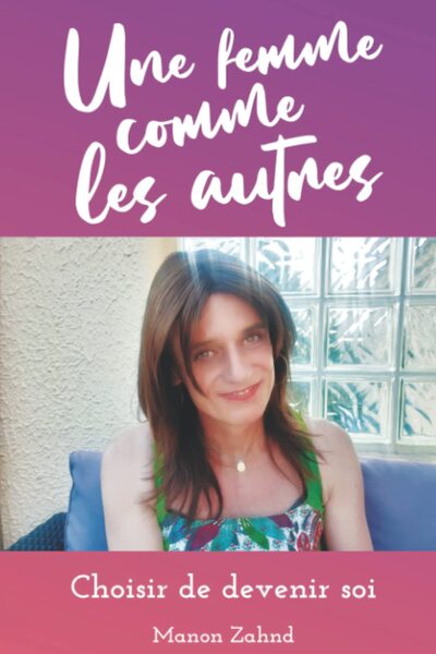 Image de Une femme comme les autres - Choisir de devenir soi