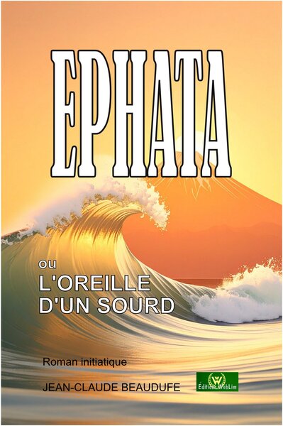 Picture of EPHATA ou l'oreille d'un sourd