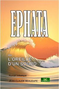 Picture of EPHATA ou l'oreille d'un sourd