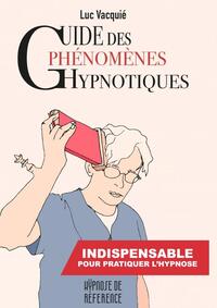 Picture of Guide des phénomènes hypnotiques