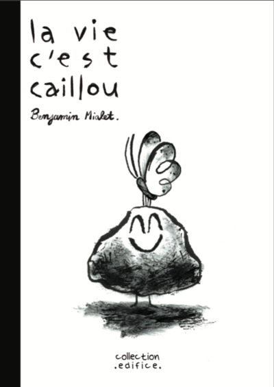 Picture of La vie c'est caillou