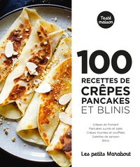 Picture of 100 recettes crêpes pancakes et blinis