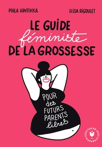 Image de Le guide féministe de la grossesse