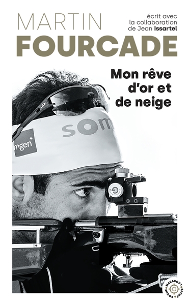 Image de Martin Fourcade - Mon rêve d'or et de neige