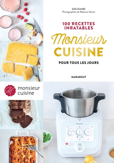 Picture of Monsieur Cuisine : 100 recettes inratables pour tous les jours