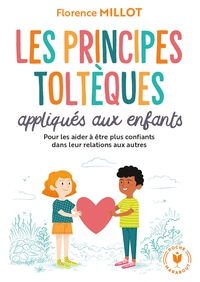 Image de Les principes toltèques appliqués aux enfants