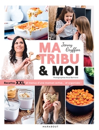 Image de Ma tribu et moi - Recettes XXL et menus d'une maman active... et organisée !