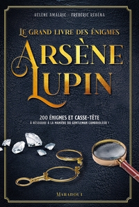 Image de Le Grand livre des énigmes Arsène Lupin