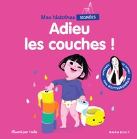 Image de Mes histoires signées - Adieu les couches !