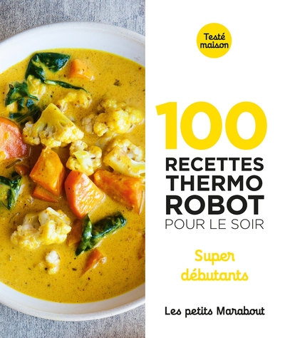 Picture of 100 recettes au thermo robot pour le soir - super débutants