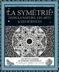 Picture of La symétrie dans la nature, les arts et les sciences