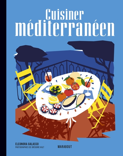 Image de Les recettes culte - Cuisiner méditerranéen