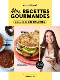 Picture of Valinfood - Mes recettes gourmandes à moins de 600 calories