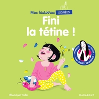 Picture of Mes histoires signées - Fini la tétine !