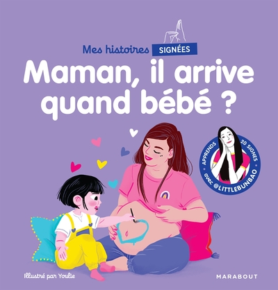 Image de Mes histoires signées - Maman, il arrive quand bébé ?