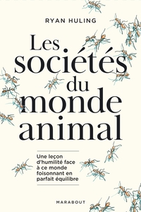 Image de Les sociétés secrètes du monde animal