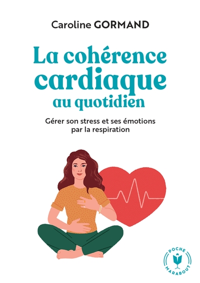 Image de Le guide de la cohérence cardiaque au quotidien