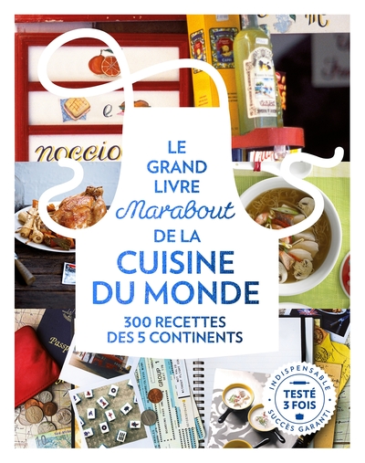 Image de Le grand livre Marabout de la cuisine du monde : 300 recettes des 5 continents