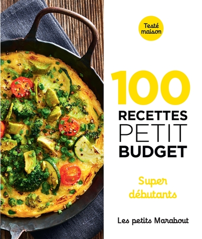 Image de 100 recettes petit budget - Super débutants
