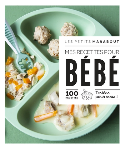 Image de Les petits Marabout - Mes recettes pour bébé