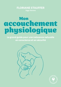 Picture of Mon accouchement physiologique